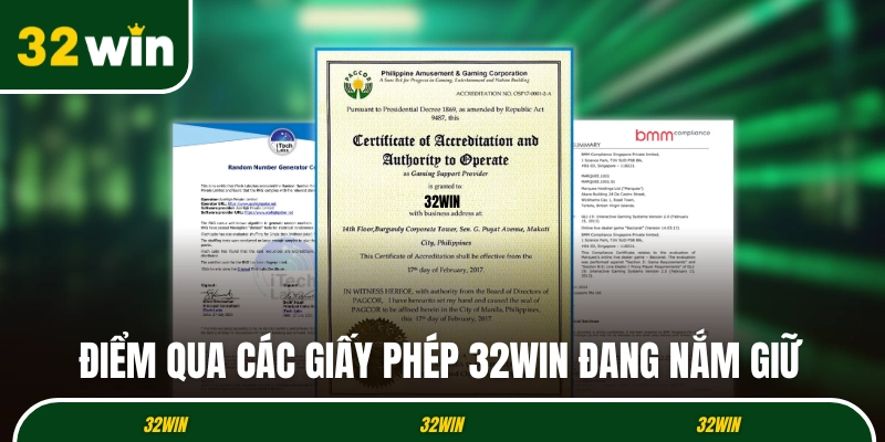 Điểm qua các giấy phép 32WIN đang nắm giữ 
