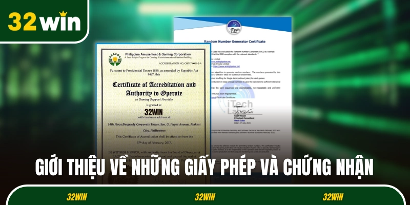 Giới thiệu 32WIN về những giấy phép và chứng nhận